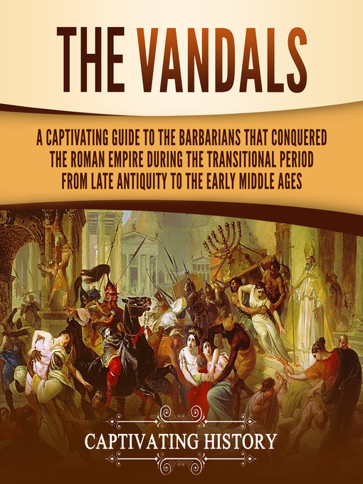 Title details for The Vandals by Captivating History - Available